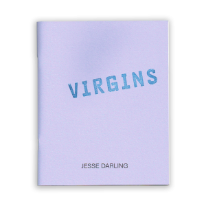 Image of small saddlestitched book, "Virgins" by Jesse Darling